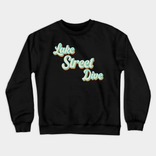 vintage color lake street dive Crewneck Sweatshirt